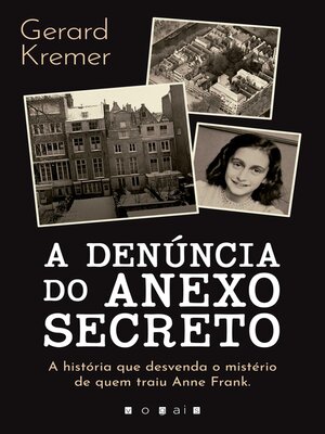 cover image of A Denúncia do Anexo Secreto